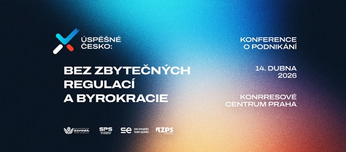 14. 4. 2026 Konference Úspěšné Česko: Bez zbytečných regulací a byrokracie